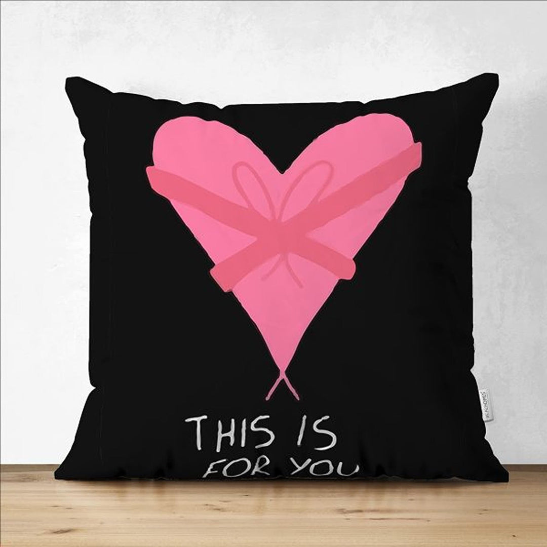 Love Pillow Cover|This is for You|Valentine Pillowtop|Romantic Pillowcase|Heart Cushion Case|Happy Valentine's Day Gift|Love Cushion Cover